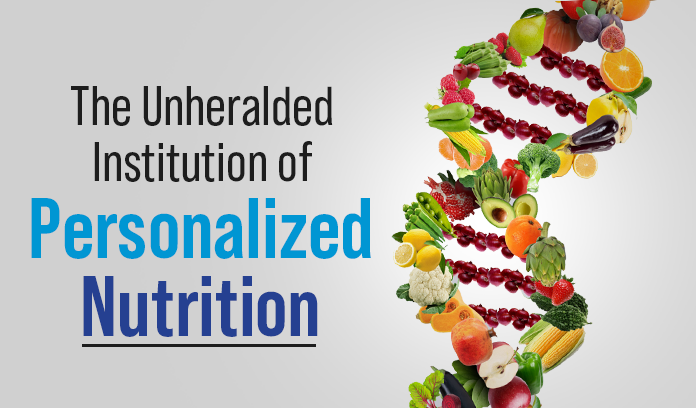 The-Unheralded-Institution-of-Personalized-Nutrition