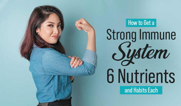 How to Get a Strong Immune System
