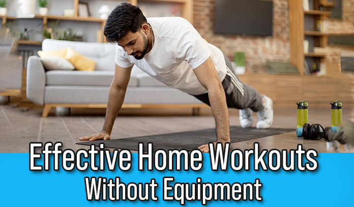 Effective Home Workouts Without Equipment