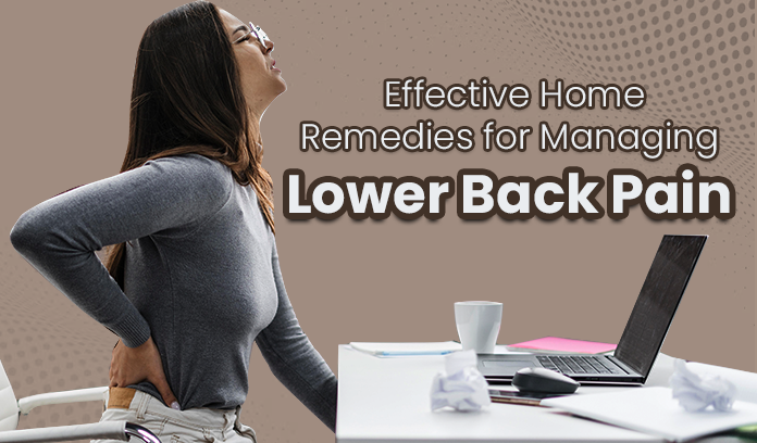 Home Remedies for Managing Lower Back Pain