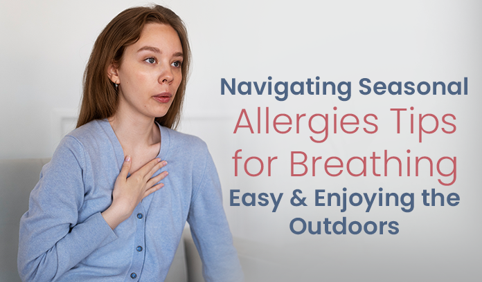 Navigating Tips For Seasonal Allergies
