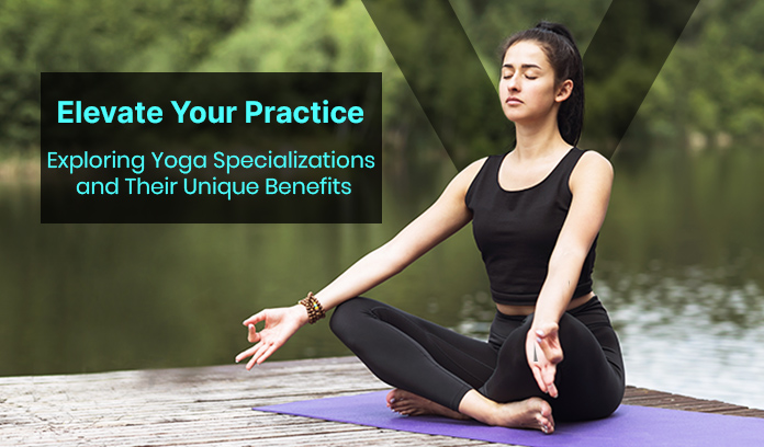 Exploring Yoga Specializations and Unique Benefits