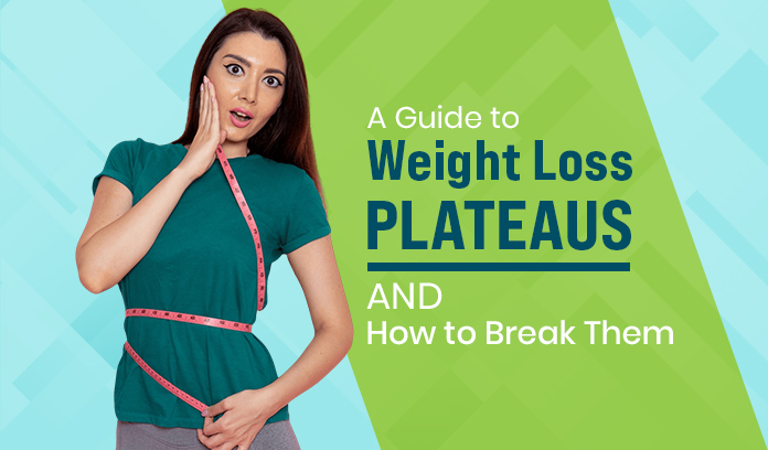 Weight Loss Plateaus and How to Break Them