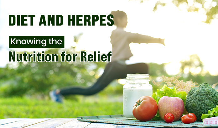 Diet and Herpes: Knowing the Nutrition for Relief