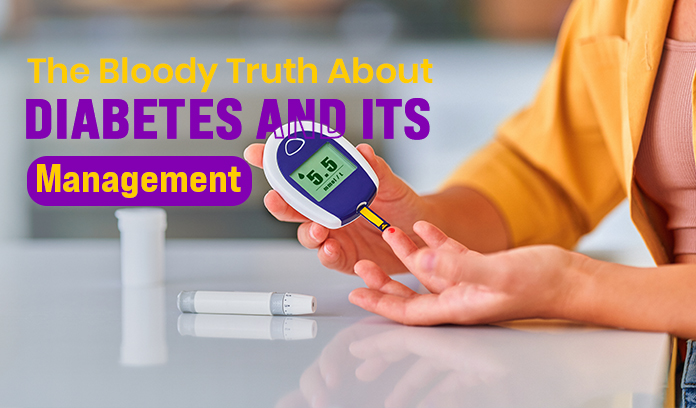 The Bloody Truth About Diabetes and its Management