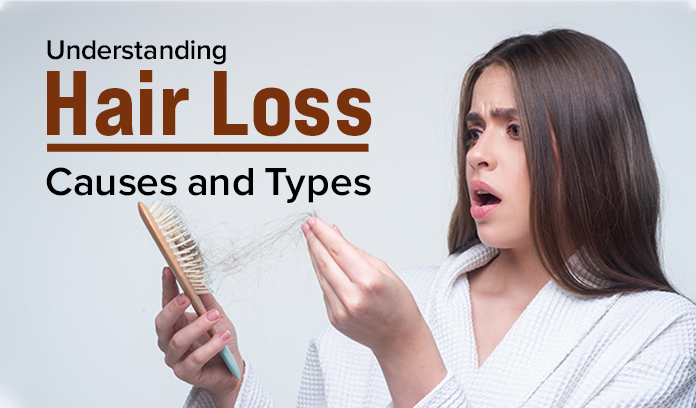 Understanding Hair Loss: Causes and Types