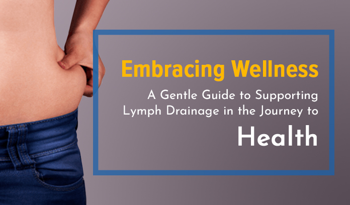 Lymph Drainage Guide for Holistic Health