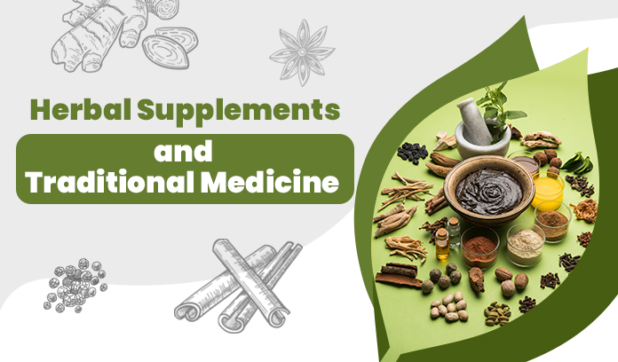 Herbal Supplements and Traditional Medicine